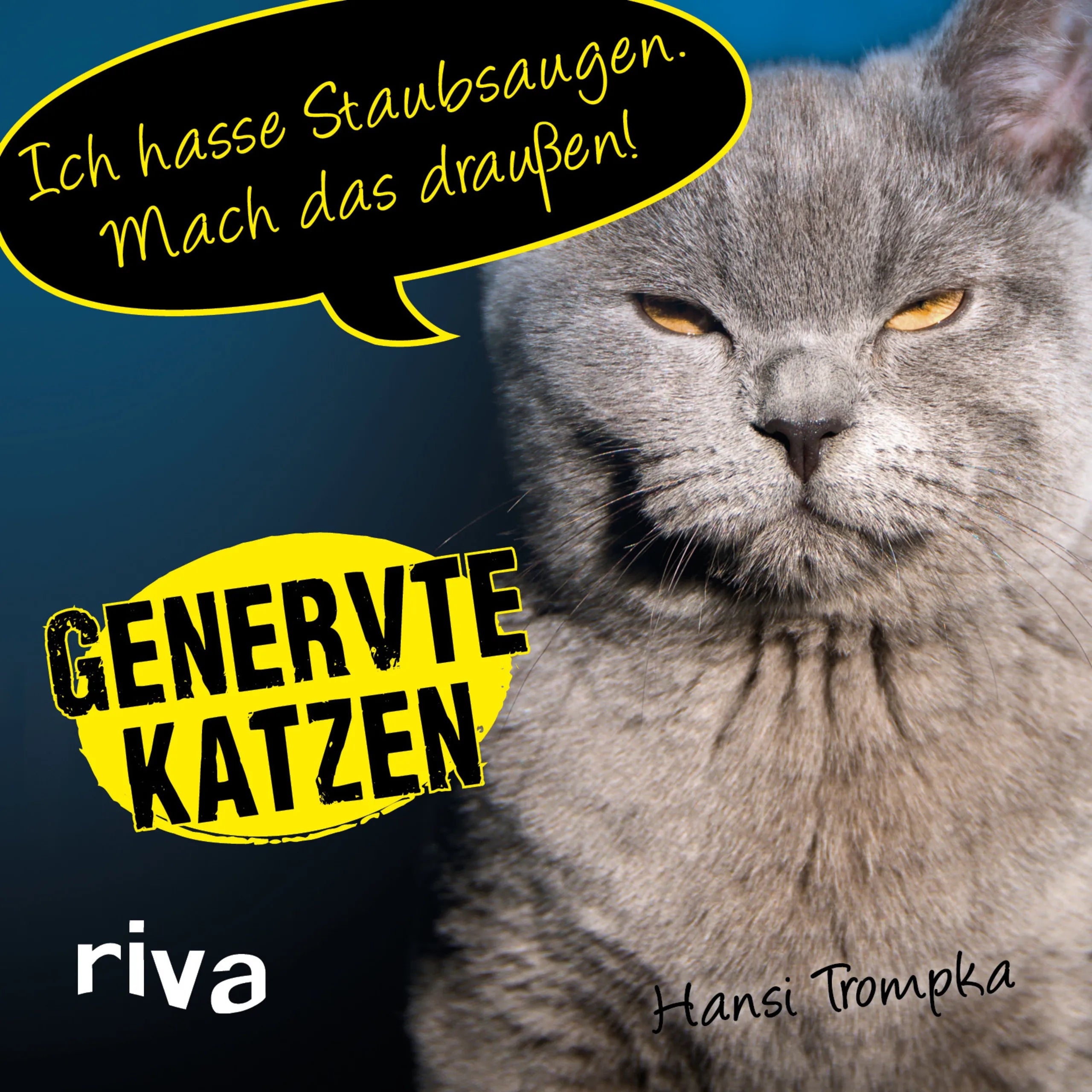 Buchcover von 'Genervte Katzen' - Gebundene Ausgabe von Hansi Trompka