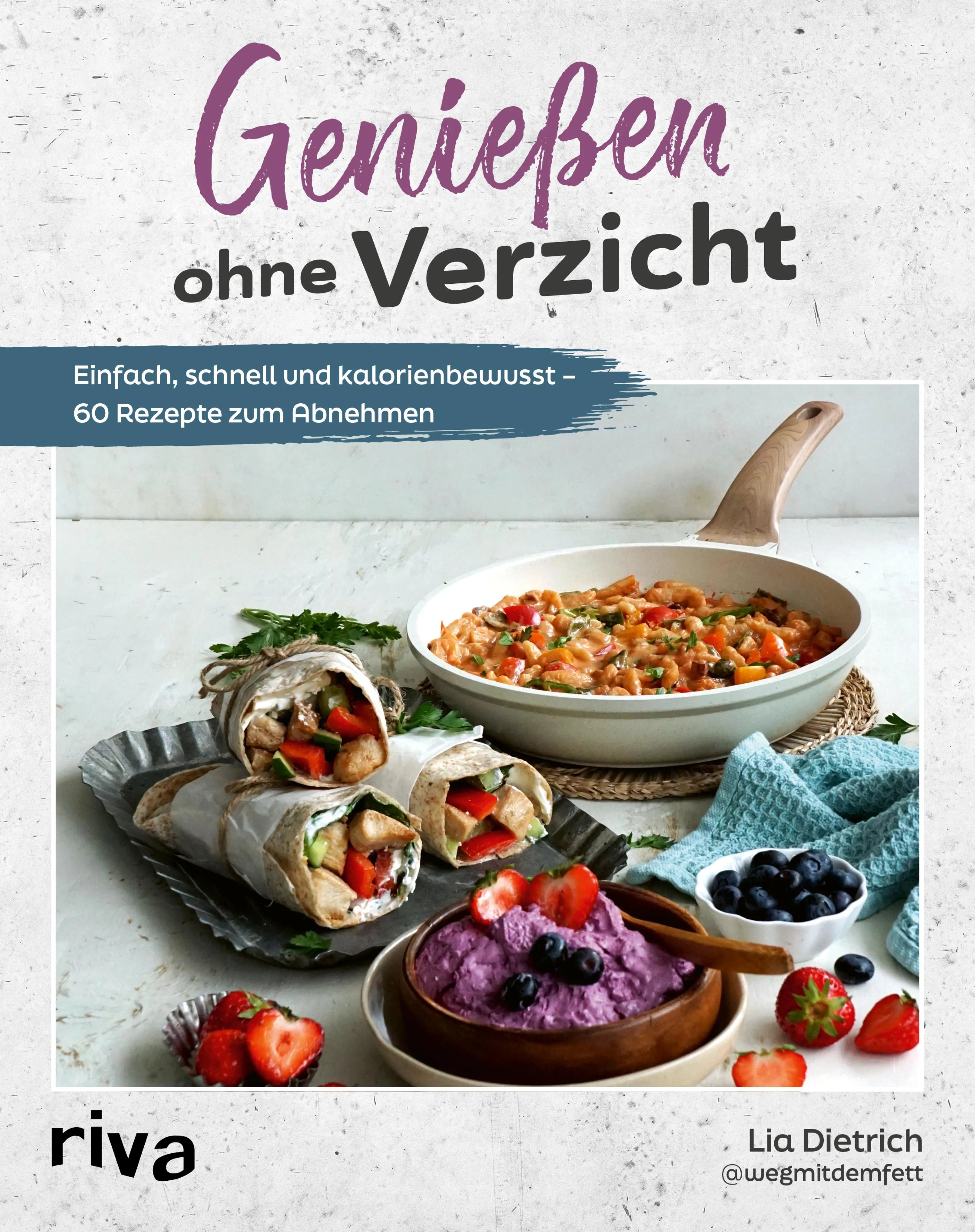 Cover: Genießen ohne Verzicht (E-Book) von Lia Dietrich