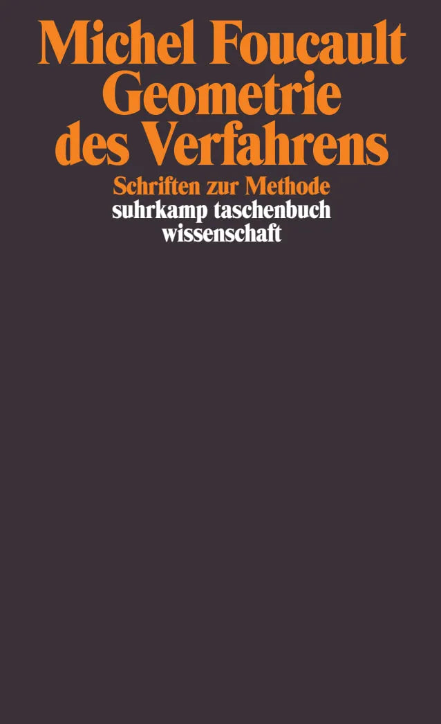 Buchcover von 'Geometrie des Verfahrens' - Taschenbuch von Michel Foucault