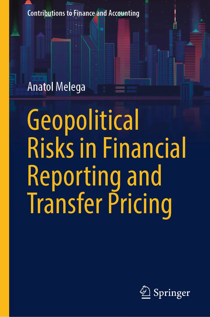 Cover: Geopolitical Risks in Financial Reporting and Transfer Pricing (E-Book) von Anatol Melega