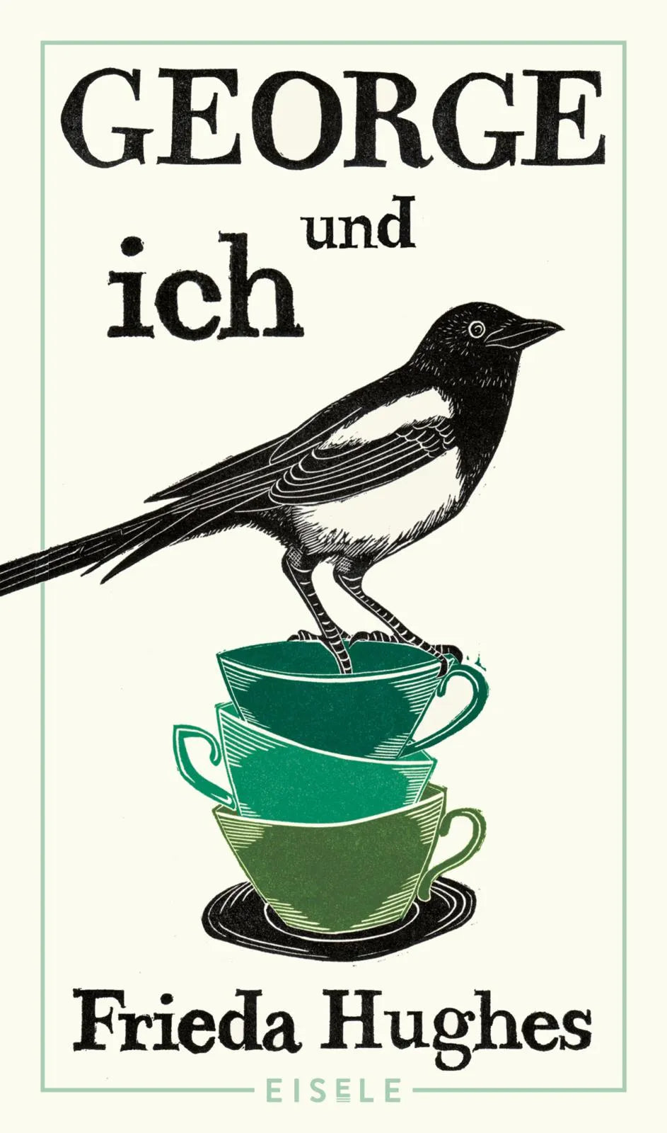 Cover: George und ich (Hardcover) von Frieda Hughes