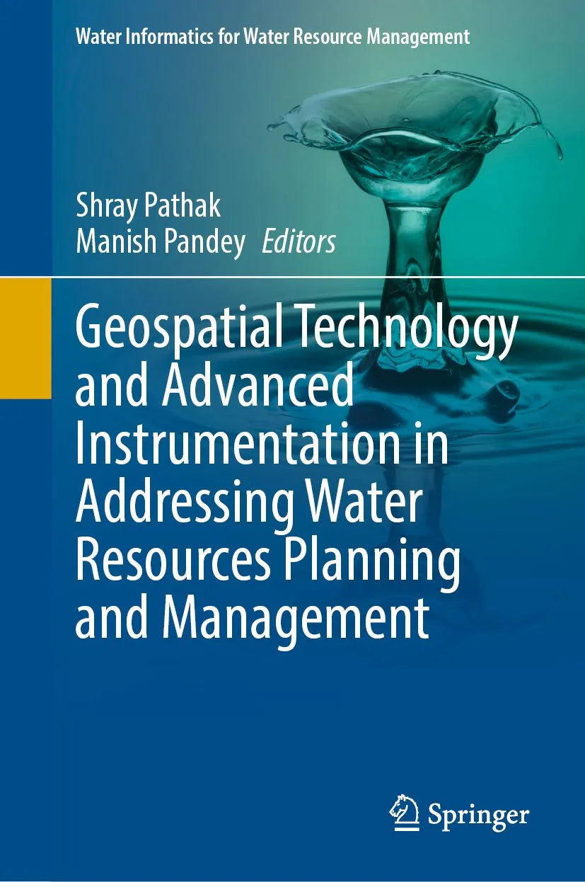 Cover: Geospatial Technology and Advanced Instrumentation in Addressing Water Resources Planning and Management (E-Book) von Shray Pathak