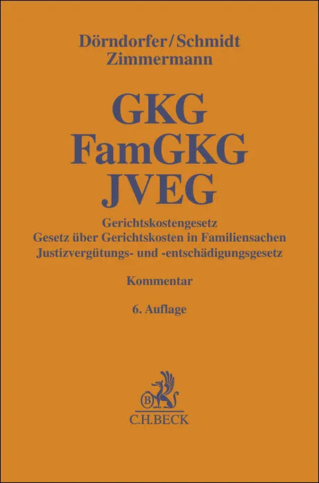 Cover: Gerichtskostengesetz, Gesetz über Gerichtskosten in Familiensachen, Justizvergütungs- und -entschädigungsgesetz. GKG, FamGKG, JVEG (Hardcover) von Josef Dörndorfer