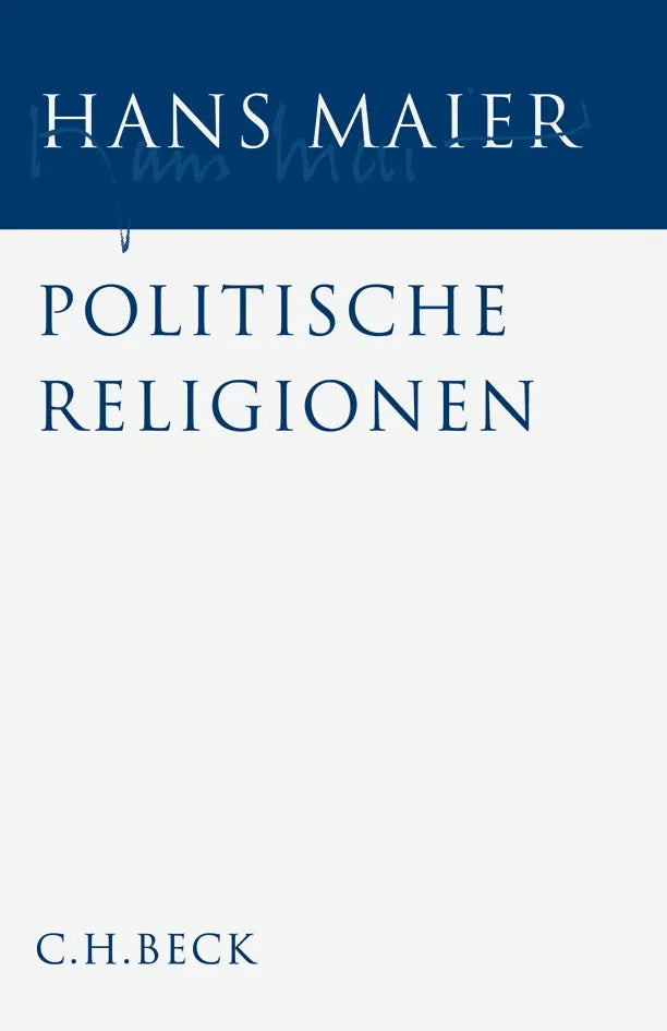 Buchcover von 'Gesammelte Schriften Bd. II: Politische Religionen' - Gebundene Ausgabe von Hans Maier