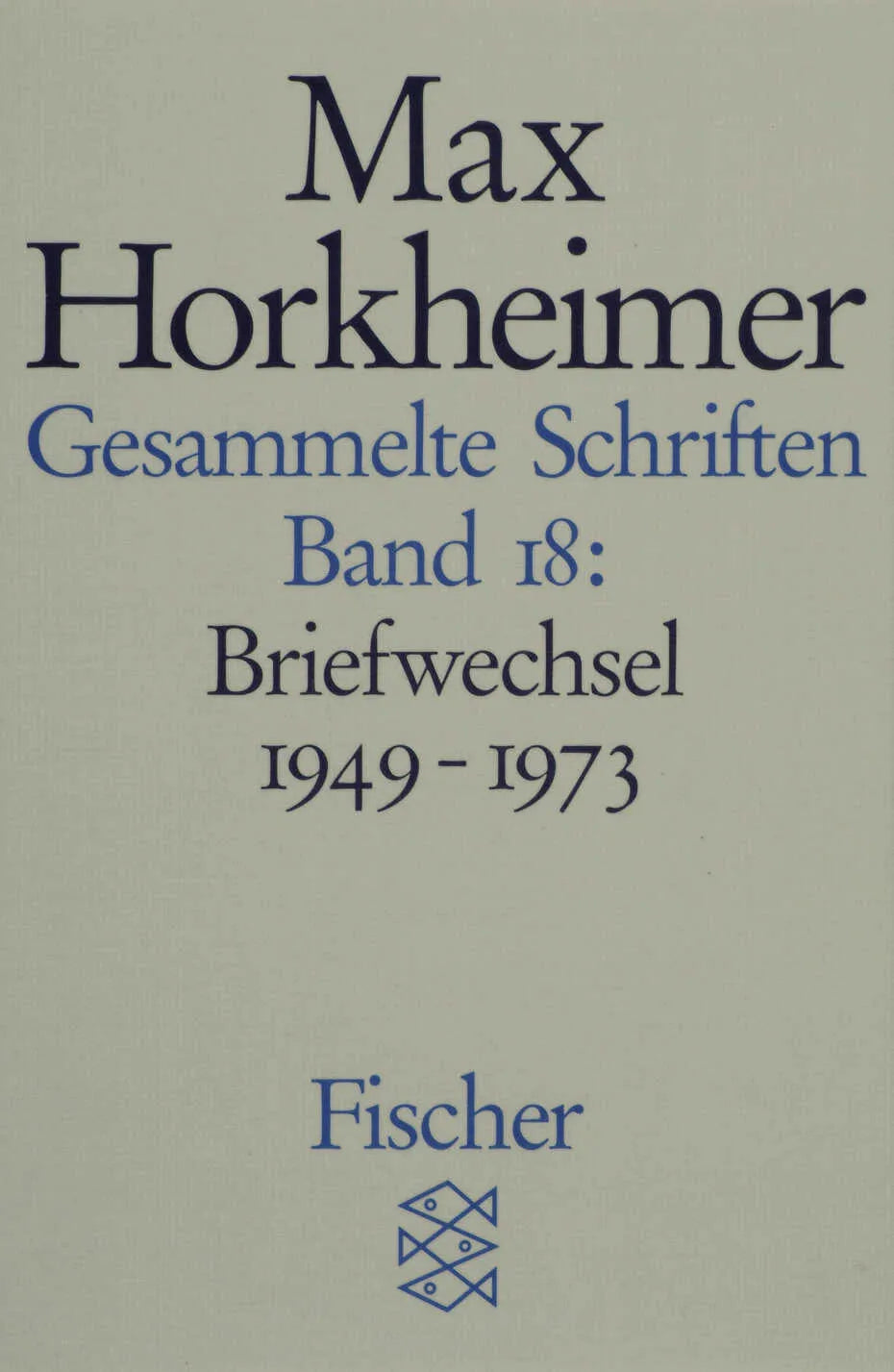 Buchcover von 'Gesammelte Schriften in 19 Bänden' - Taschenbuch von Max Horkheimer