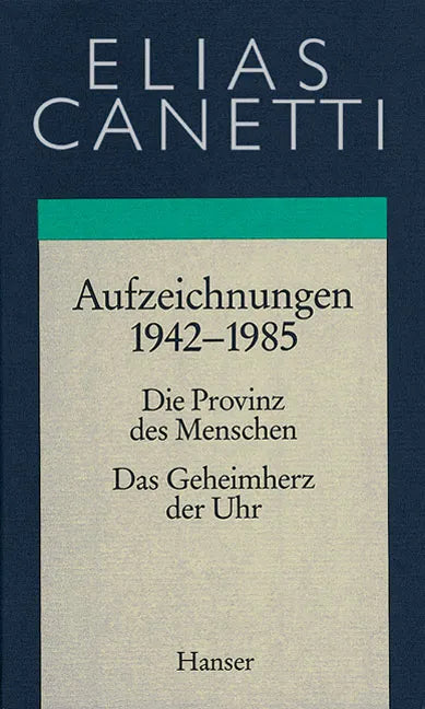 Buchcover von 'Gesammelte Werke Band 4: Aufzeichnungen 1942-1985' - Gebundene Ausgabe von Elias Canetti