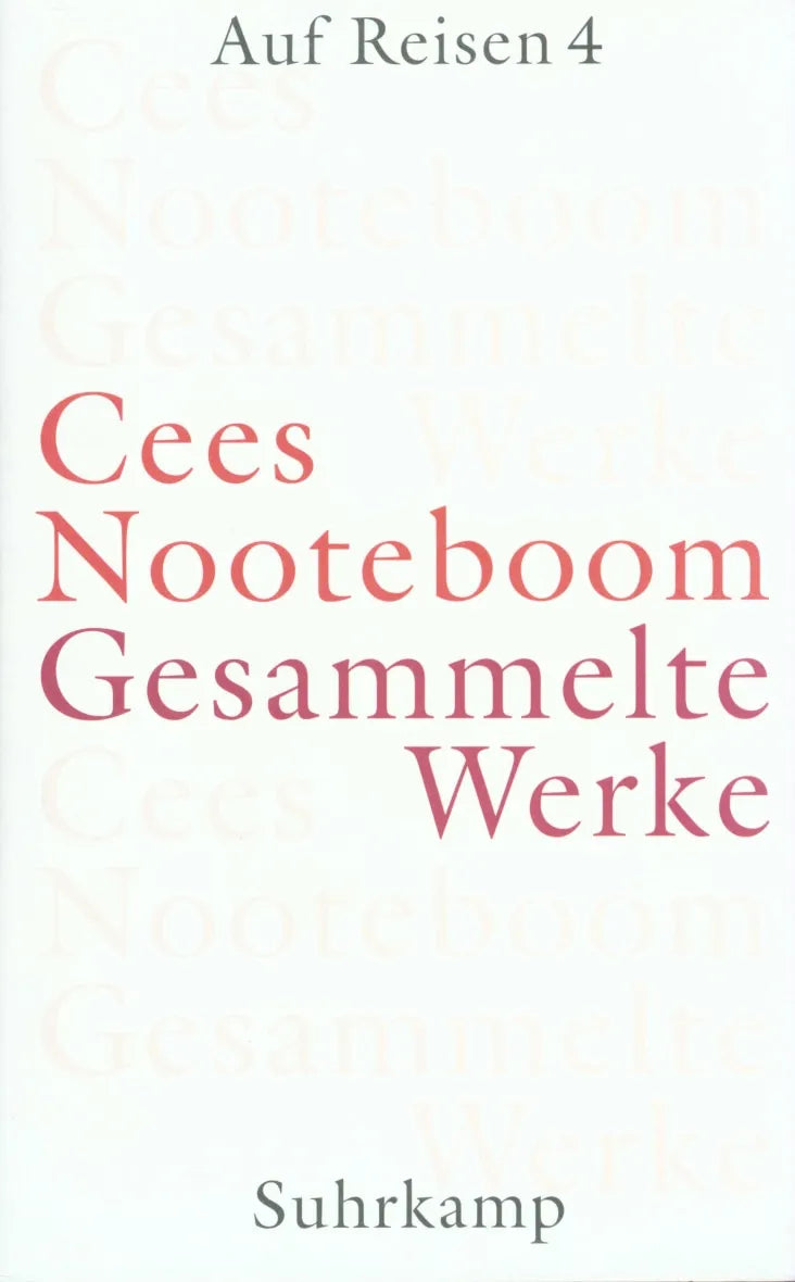 Buchcover von 'Gesammelte Werke in neun Bänden' - Gebundene Ausgabe von Cees Nooteboom