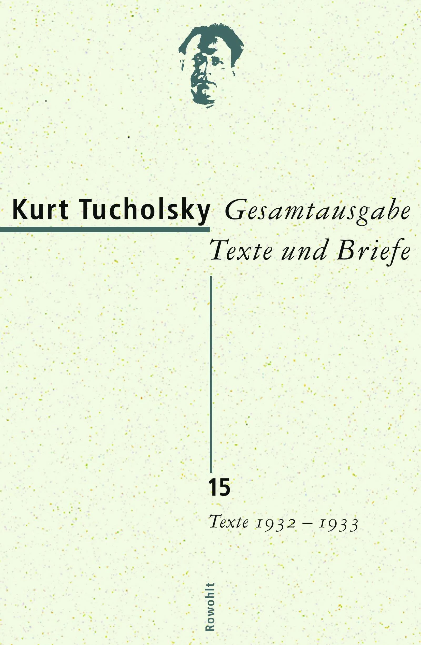 Buchcover von 'Gesamtausgabe Texte und Briefe 15' - Gebundene Ausgabe von Kurt Tucholsky