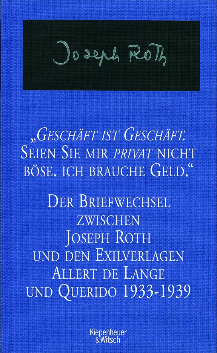 Buchcover von 'Geschäft ist Geschäft - Seien Sie mir privat nicht böse ich brauche Geld' - Gebundene Ausgabe von Joseph Roth