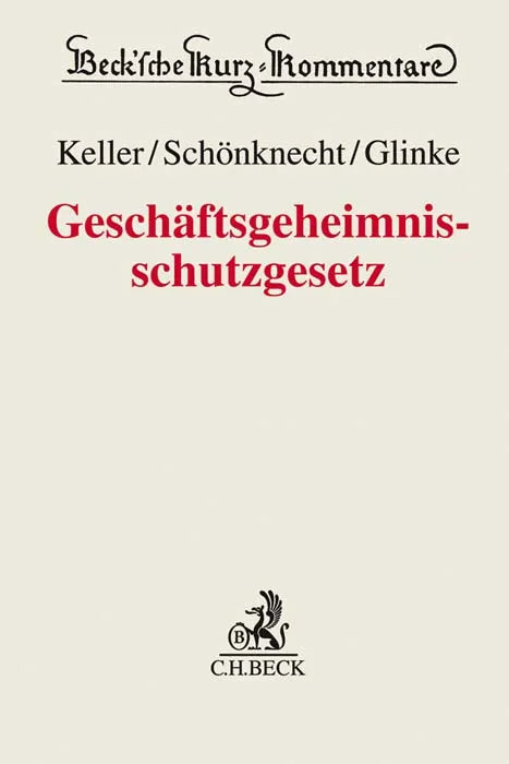 Buchcover von 'Geschäftsgeheimnisschutzgesetz. GeschGehG' - Gebundene Ausgabe von Erhard Keller