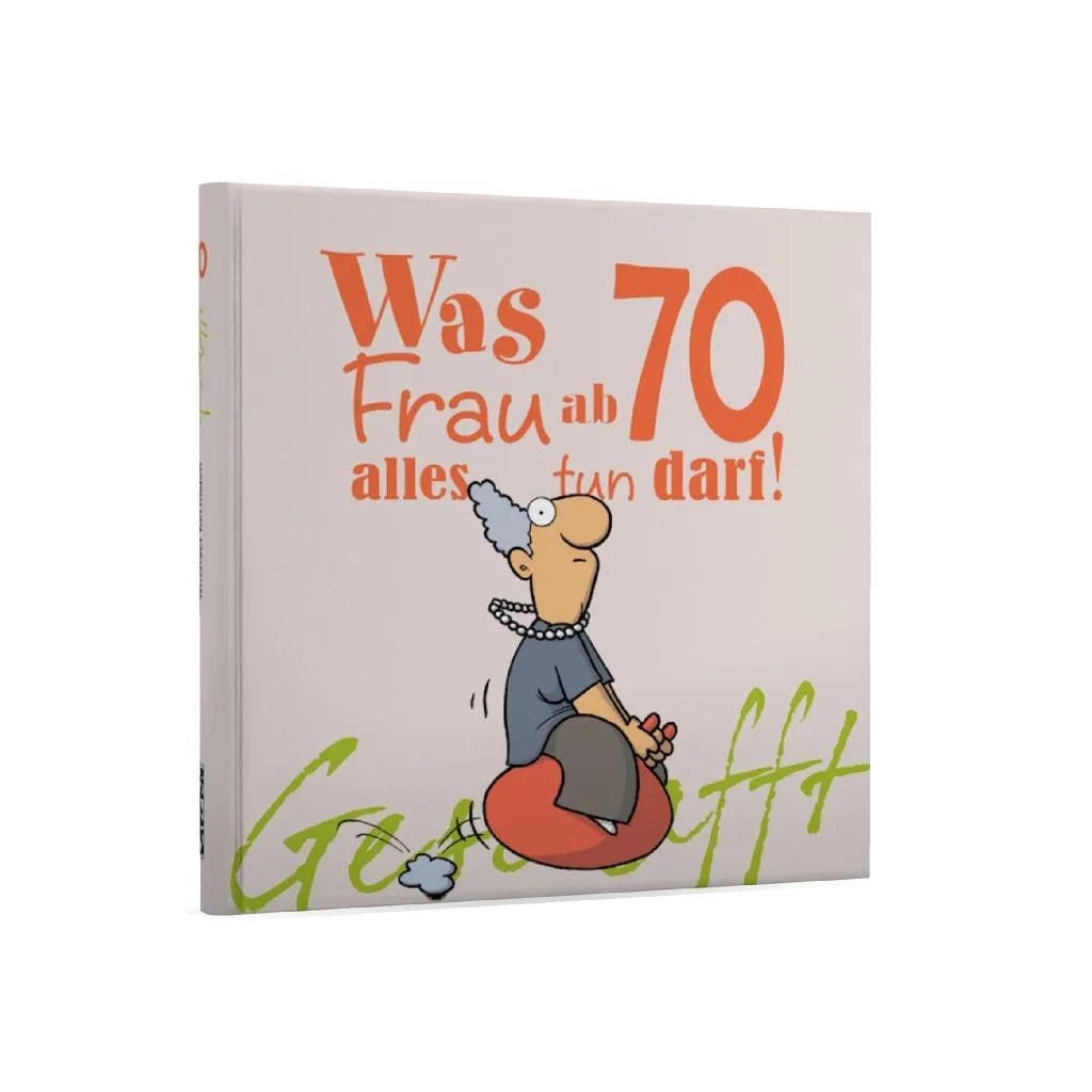 Michael Kernbach - Geschafft: Was Frau ab 70 alles tun darf