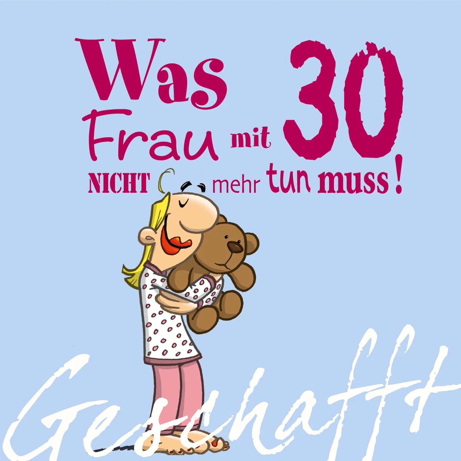 Buchcover von 'Geschafft: Was Frau mit 30 nicht mehr tun muss!' - Gebundene Ausgabe von Michael Kernbach