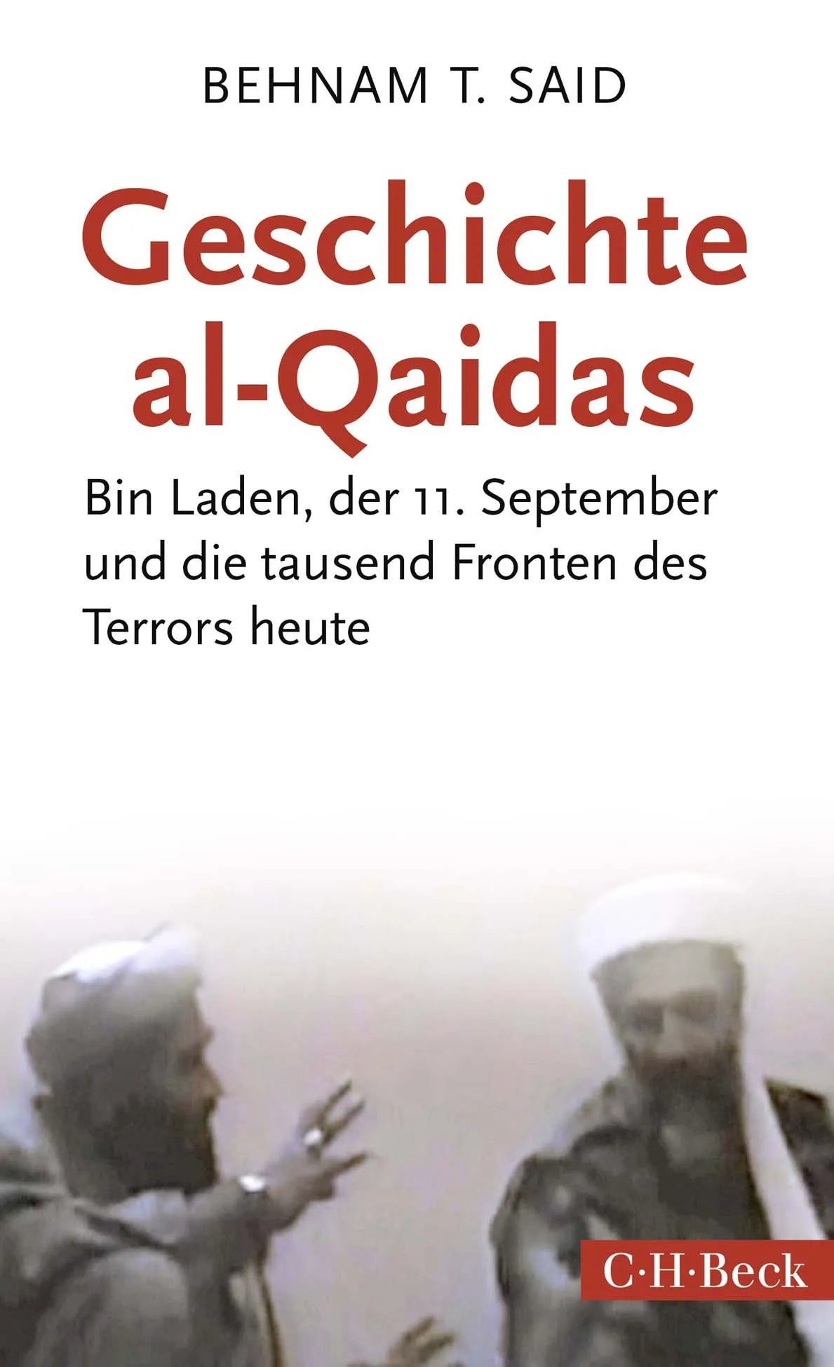Buchcover von 'Geschichte al-Qaidas' - Taschenbuch von Behnam T. Said
