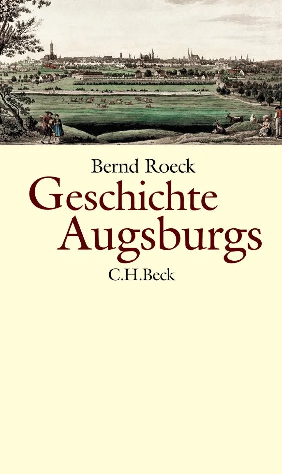 Buchcover von 'Geschichte Augsburgs' - Gebundene Ausgabe von Bernd Roeck