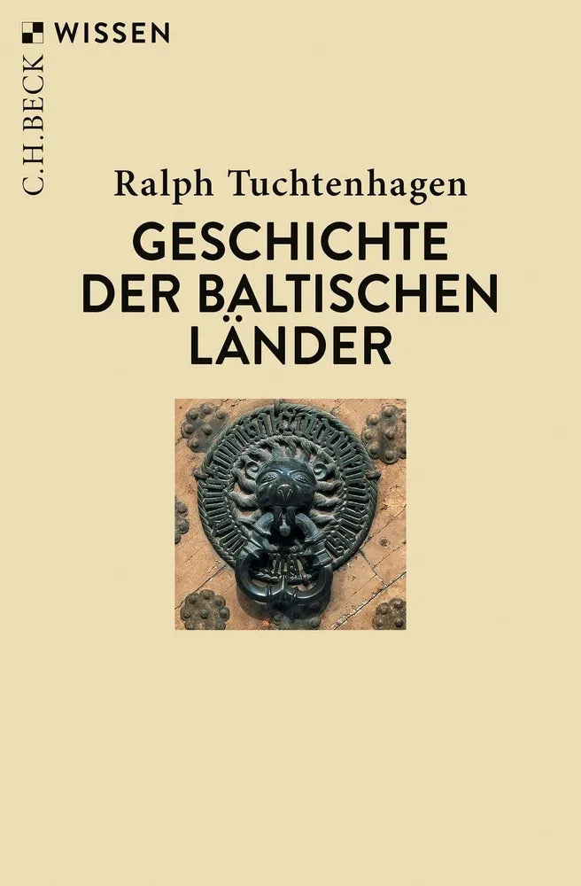 Cover: Geschichte der baltischen Länder (E-Book) von Ralph Tuchtenhagen