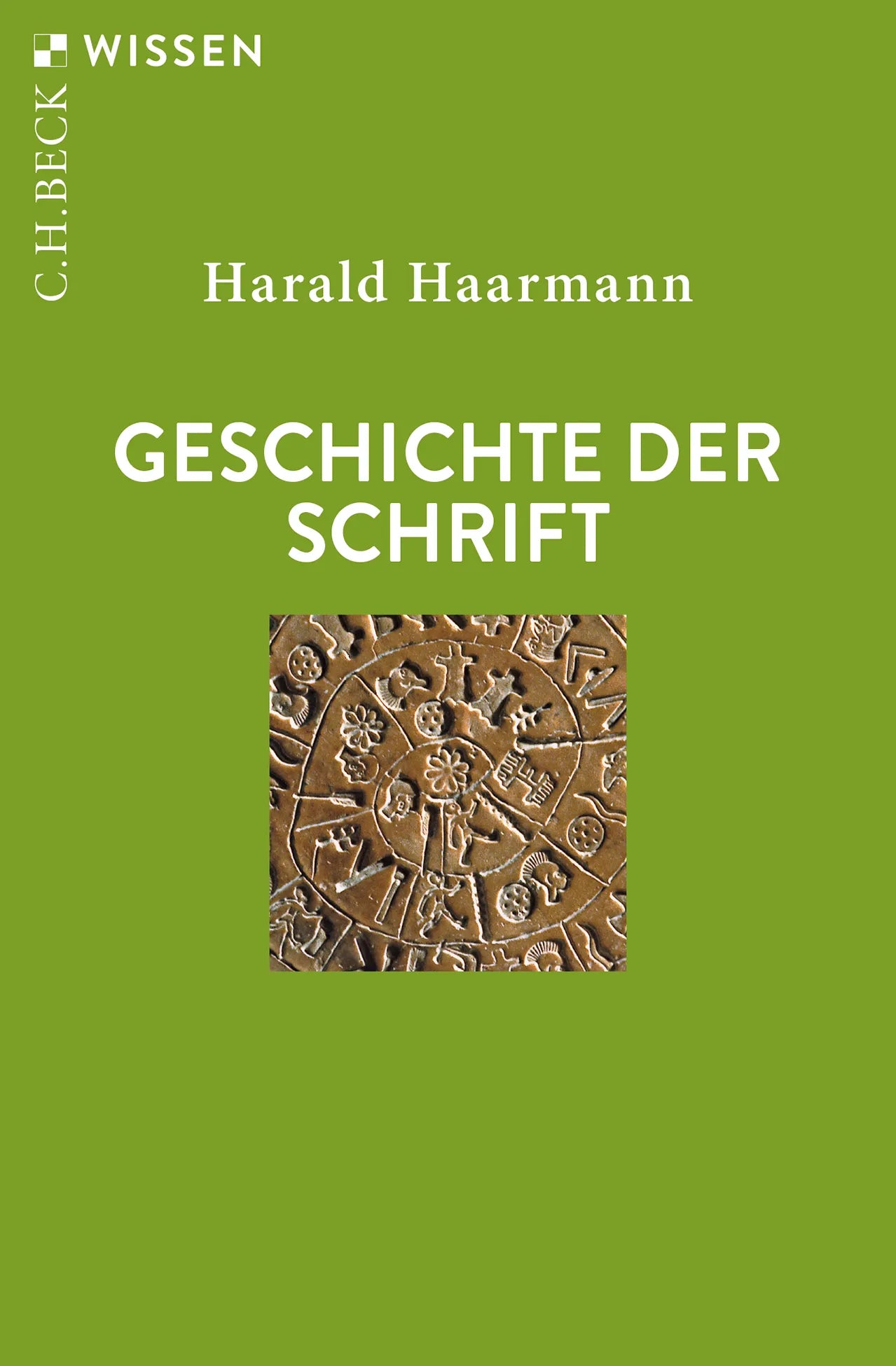 Buchcover von 'Geschichte der Schrift' - Taschenbuch von Harald Haarmann