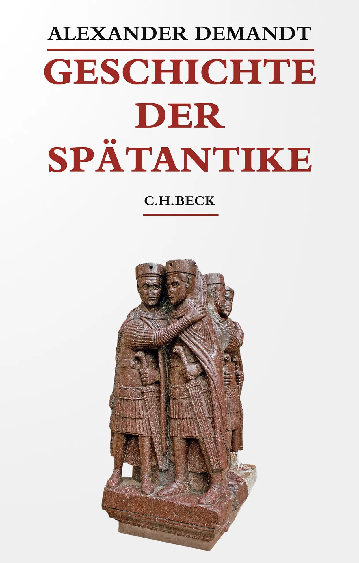 Buchcover von 'Geschichte der Spätantike' - Gebundene Ausgabe von Alexander Demandt