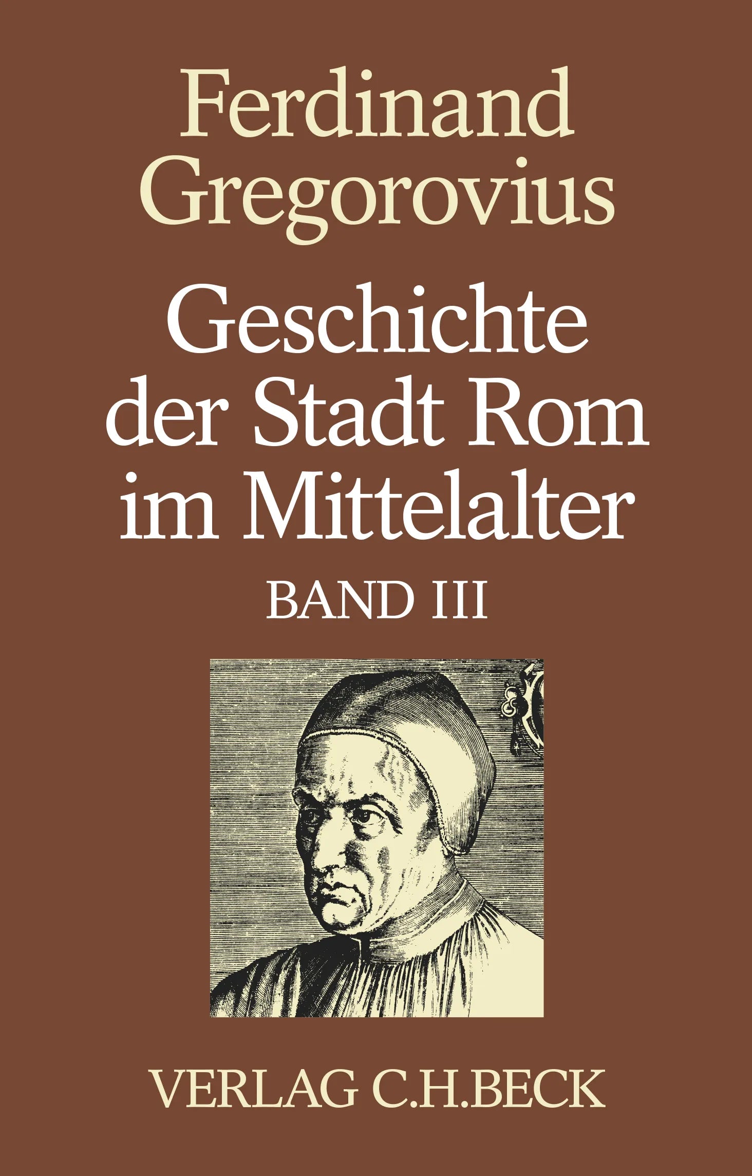Buchcover von 'Geschichte der Stadt Rom im Mittelalter Band 3: Dreizehntes und vierzehntes Buch' - Taschenbuch von Ferdinand Gregorovius