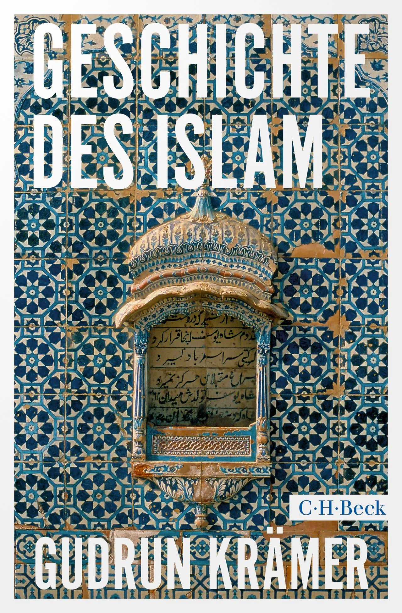 Cover: Geschichte des Islam (Taschenbuch) von Gudrun Krämer