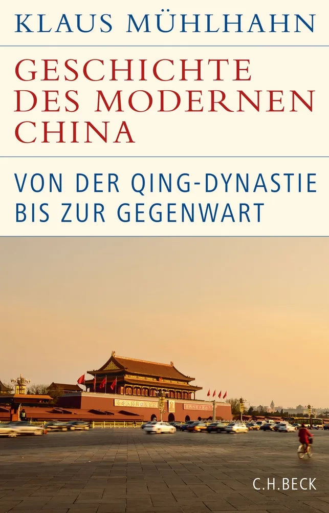 Cover: Geschichte des modernen China (E-Book) von Klaus Mühlhahn