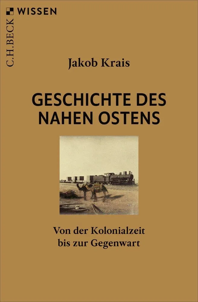 Cover: Geschichte des Nahen Ostens (E-Book) von Jakob Krais