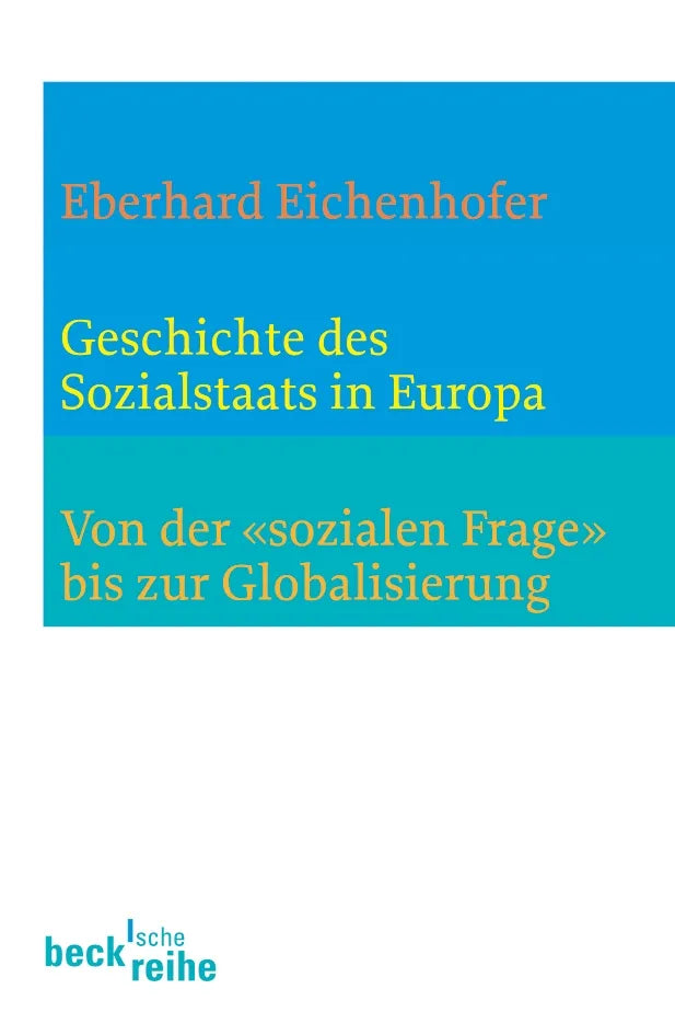 Buchcover von 'Geschichte des Sozialstaates in Europa' - Taschenbuch von Eberhard Eichenhofer
