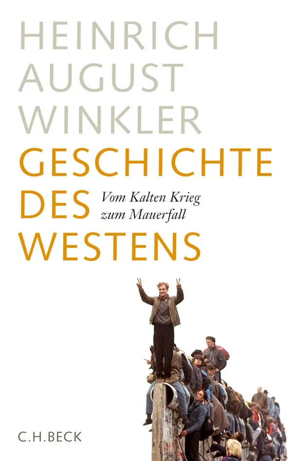 Buchcover von 'Geschichte des Westens' - Gebundene Ausgabe von Heinrich August Winkler