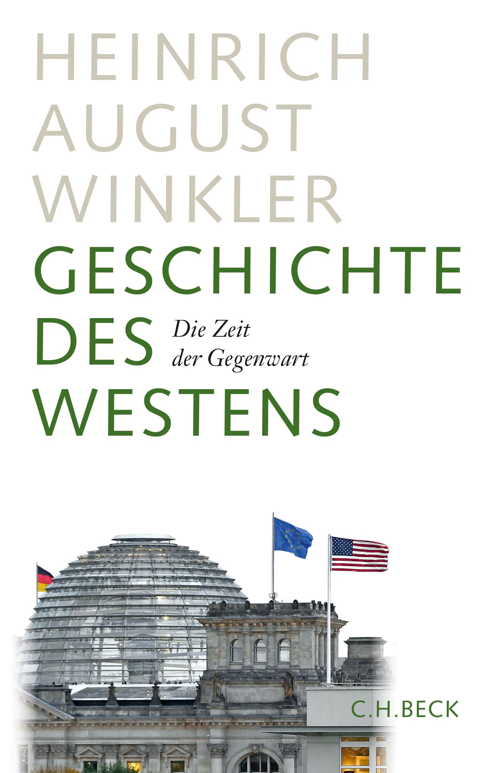Buchcover von 'Geschichte des Westens' - Gebundene Ausgabe von Heinrich August Winkler