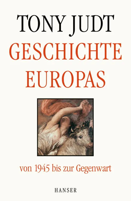 Buchcover von 'Geschichte Europas von 1945 bis zur Gegenwart' - Gebundene Ausgabe von Tony Judt