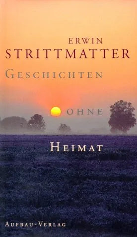Buchcover von 'Geschichten ohne Heimat' - Gebundene Ausgabe von Erwin Strittmatter