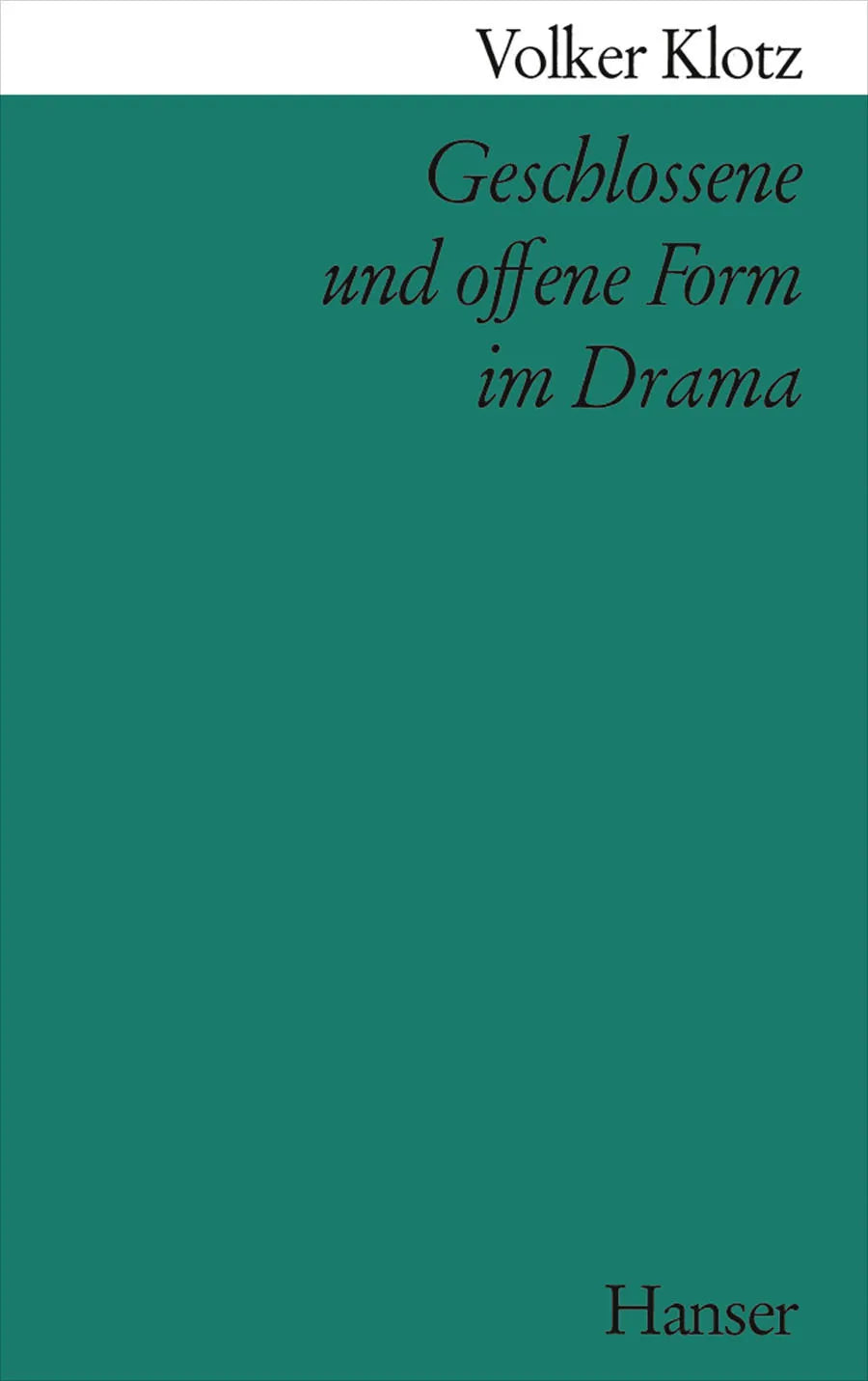 Buchcover von 'Geschlossene und offene Form im Drama' - Taschenbuch von Volker Klotz