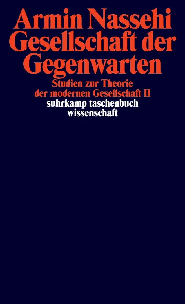 Buchcover von 'Gesellschaft der Gegenwarten' - Taschenbuch von Armin Nassehi