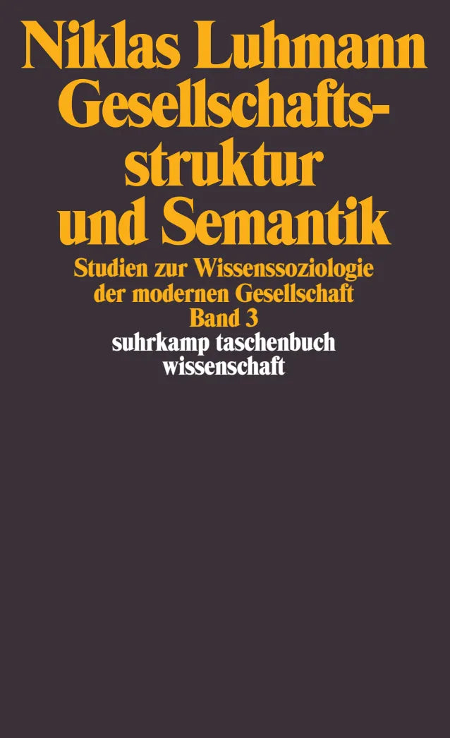 Buchcover von 'Gesellschaftsstruktur und Semantik' - Taschenbuch von Niklas Luhmann