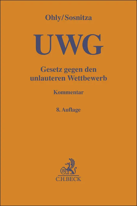 Buchcover von 'Gesetz gegen den unlauteren Wettbewerb. UWG' - Gebundene Ausgabe von Ansgar Ohly