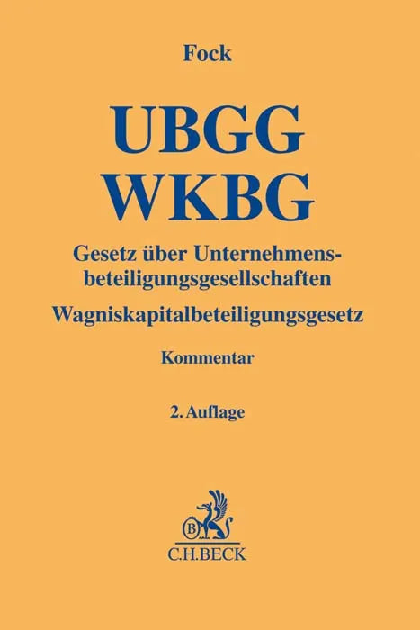 Buchcover von 'Gesetz über Unternehmensbeteiligungsgesellschaften, Wagniskapitalbeteiligungsgesetz. UBGG - WKBG' - Gebundene Ausgabe von Till Fock