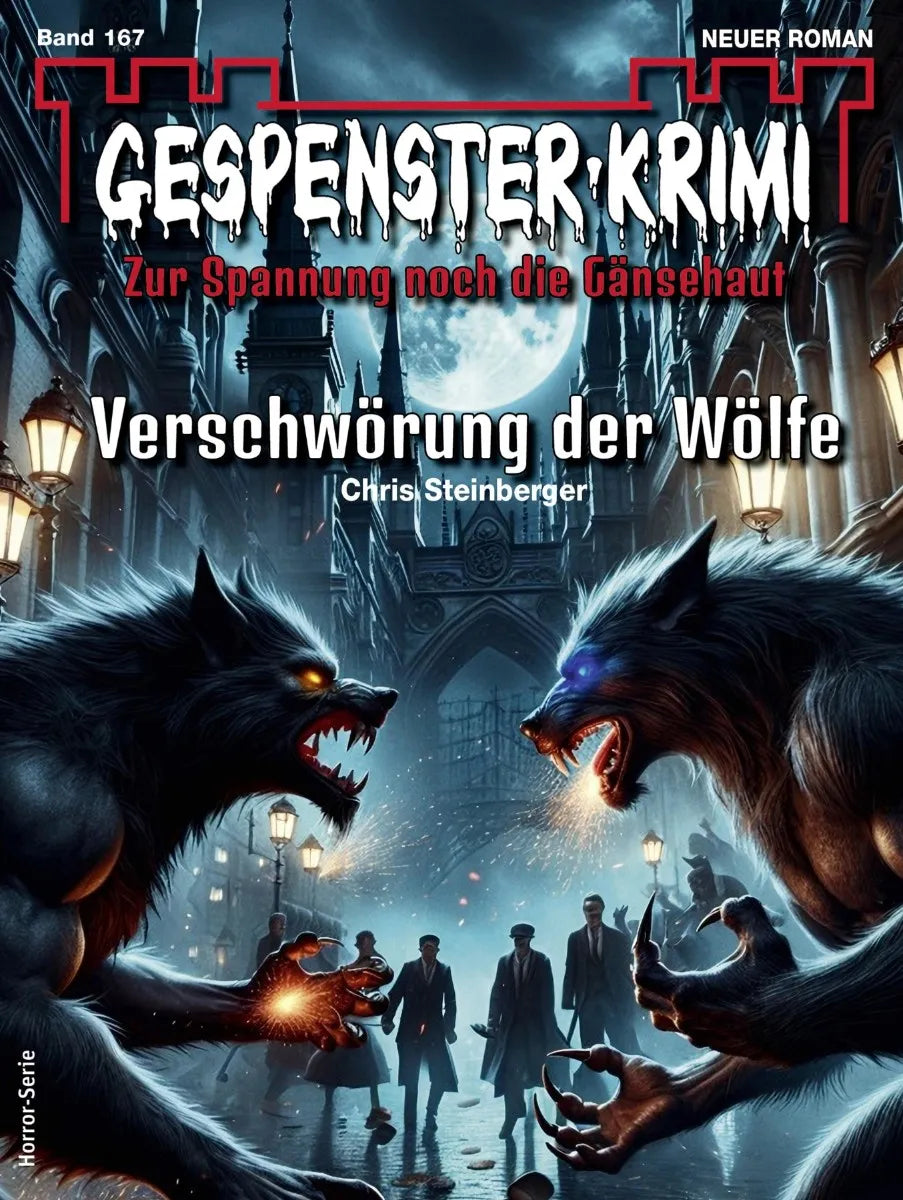 Cover: Gespenster-Krimi 167 (E-Book) von Chris Steinberger