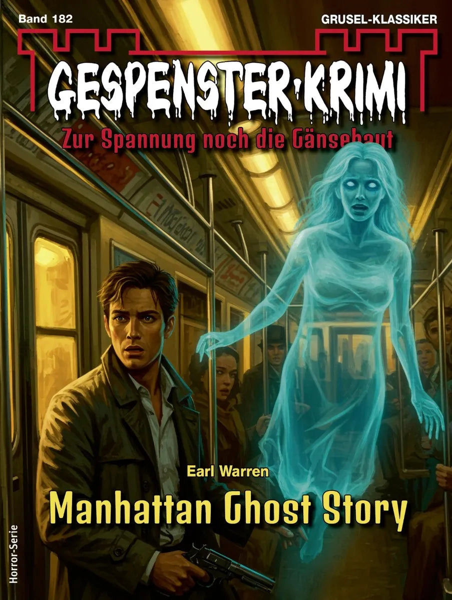 Cover: Gespenster-Krimi 182 (E-Book) von Earl Warren