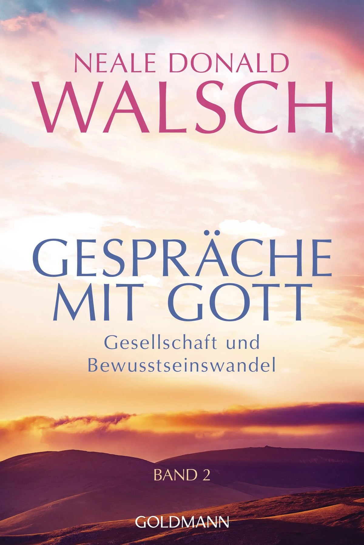 Cover: Gespräche mit Gott - Band 2 (Taschenbuch) von Neale Donald Walsch