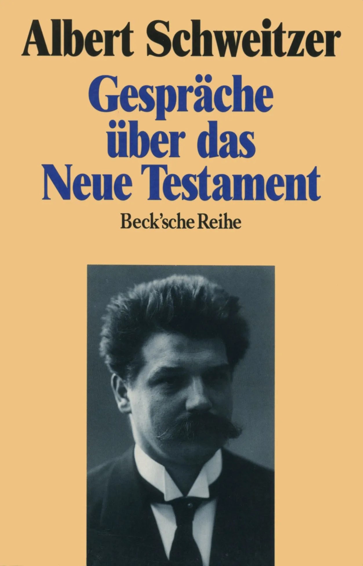 Buchcover von 'Gespräche über das Neue Testament' - Taschenbuch von Albert Schweitzer