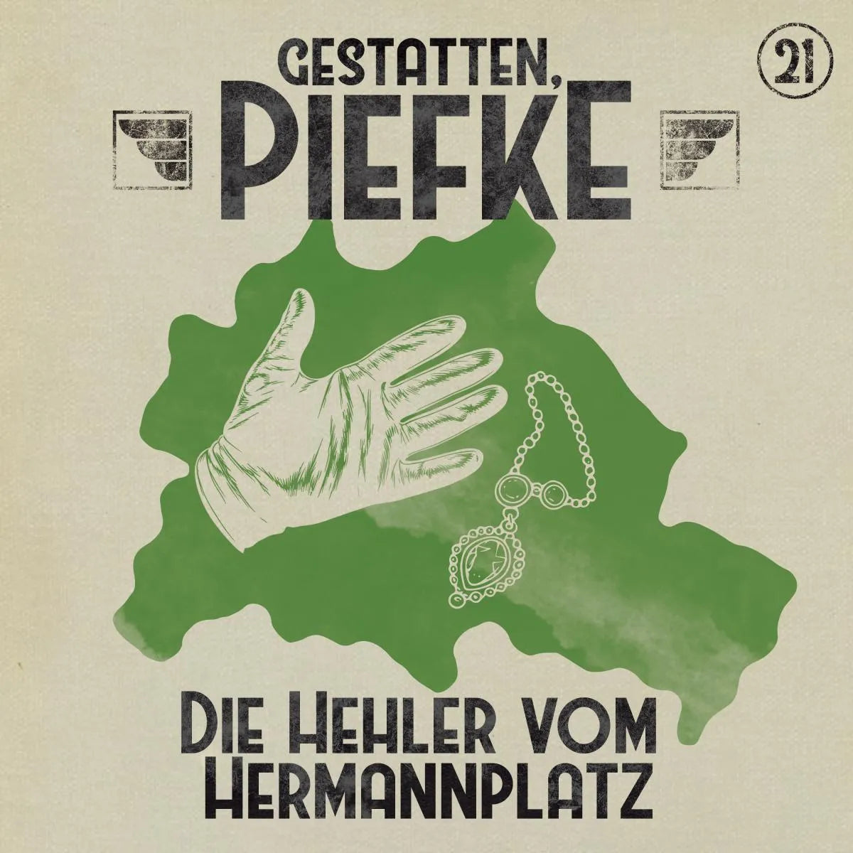 Cover: Gestatten, Piefke, Folge 21: Die Hehler vom Hermannplatz (Hörbuch Download) von Silke Walter
