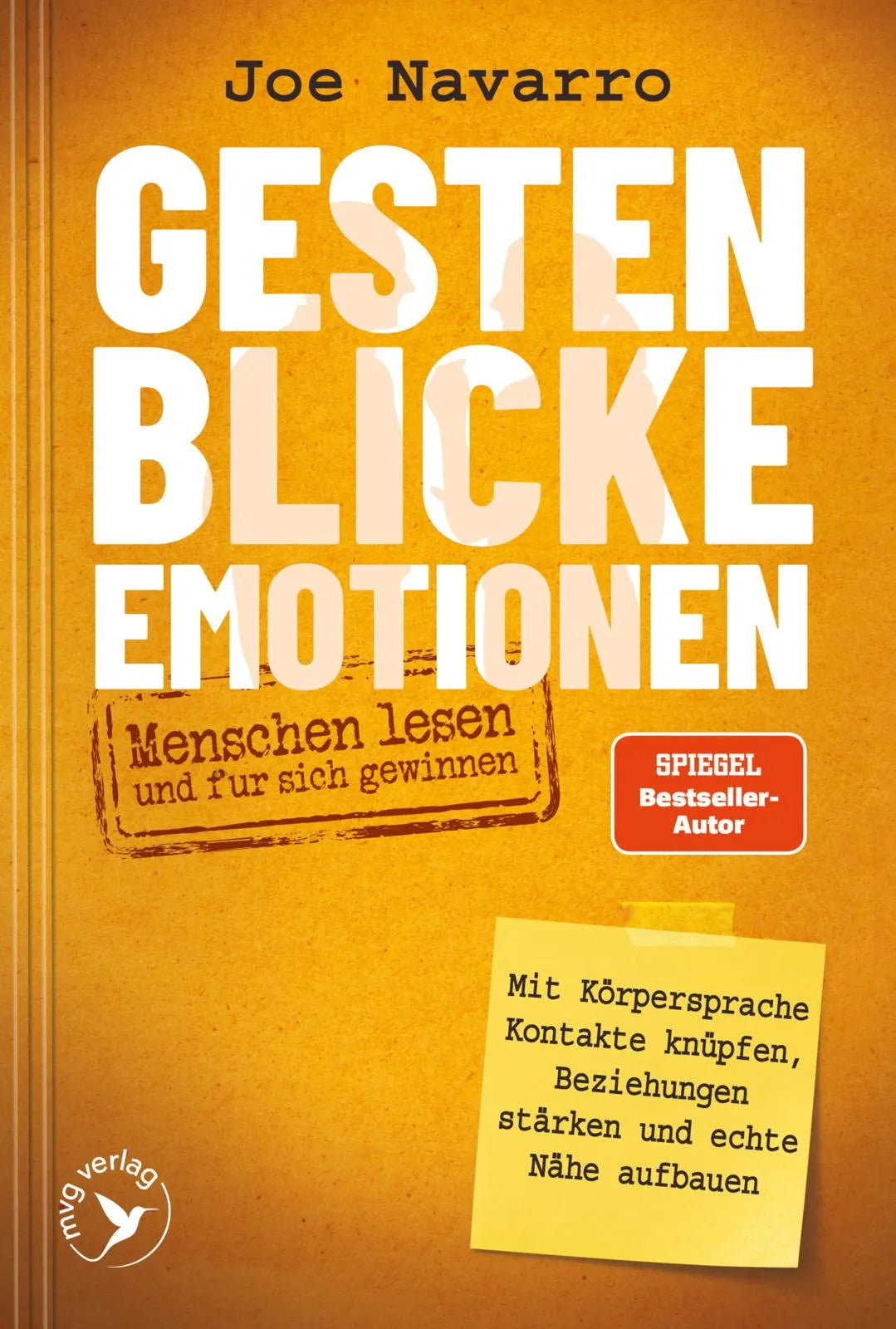 Cover: Gesten, Blicke, Emotionen – Menschen lesen und für sich gewinnen (Taschenbuch) von Joe Navarro