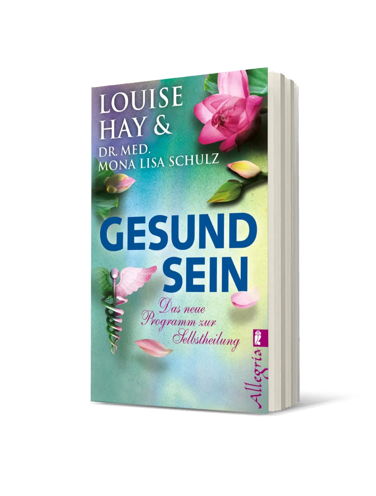 Buchcover von 'Gesund Sein' - Taschenbuch von Louise Hay