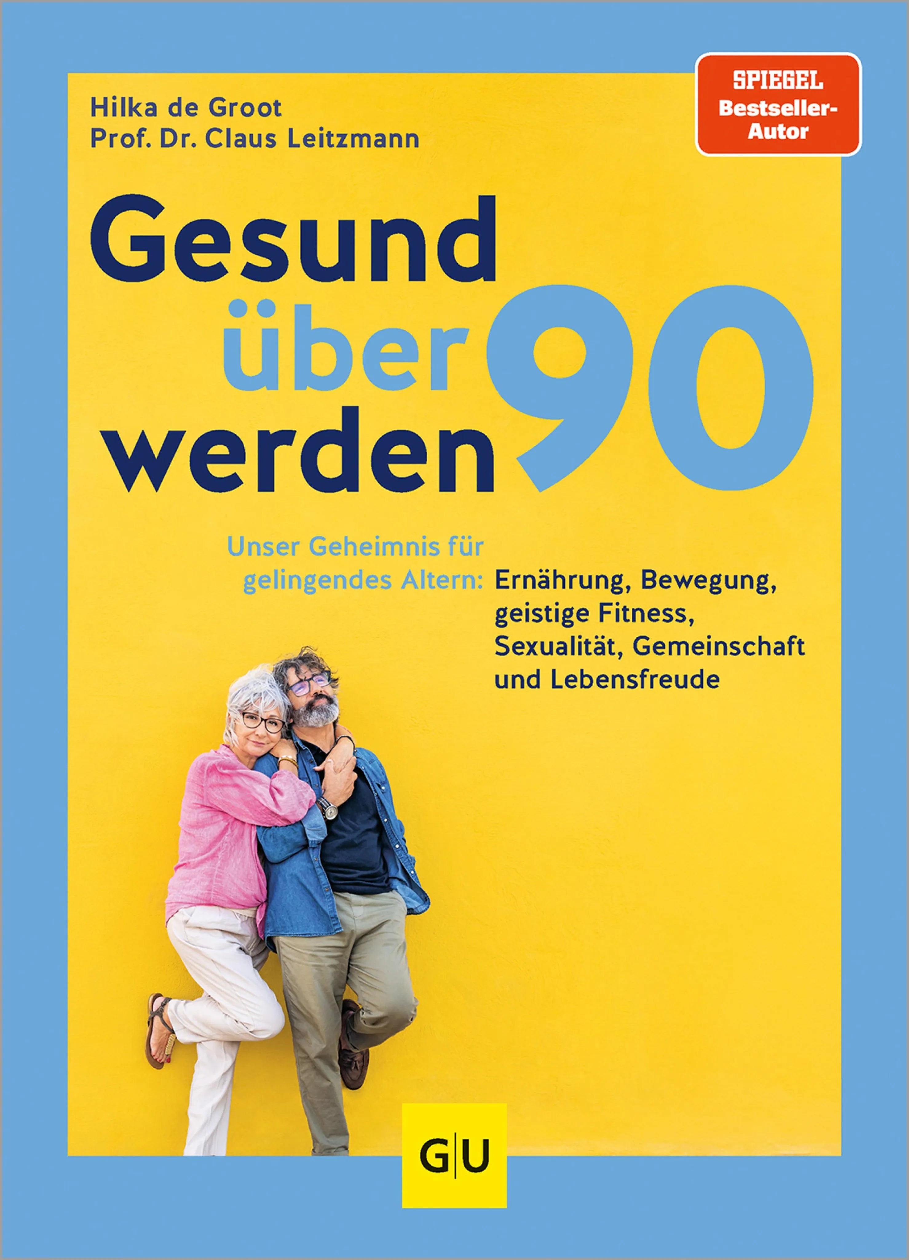 Cover: Gesund über 90 werden (E-Book) von Prof. Dr. Claus Leitzmann