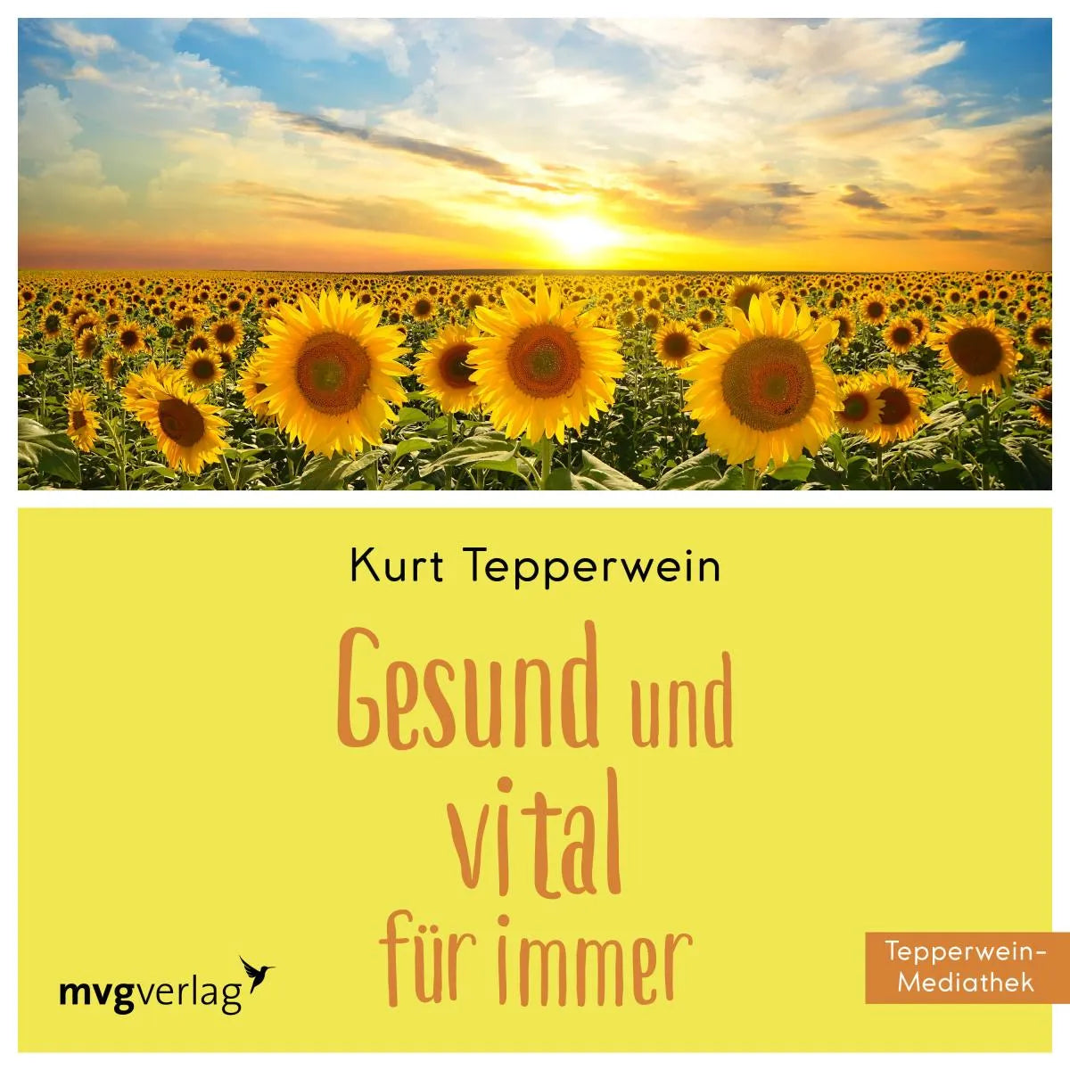 Cover: Gesund und vital für immer (Hörbuch Download) von Kurt Tepperwein