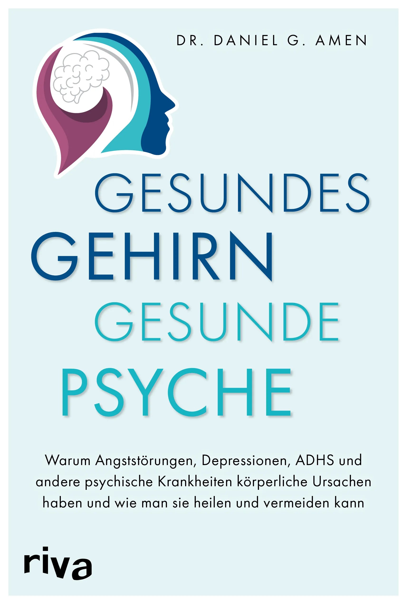 Buchcover von 'Gesundes Gehirn – gesunde Psyche' - Taschenbuch von Daniel Amen