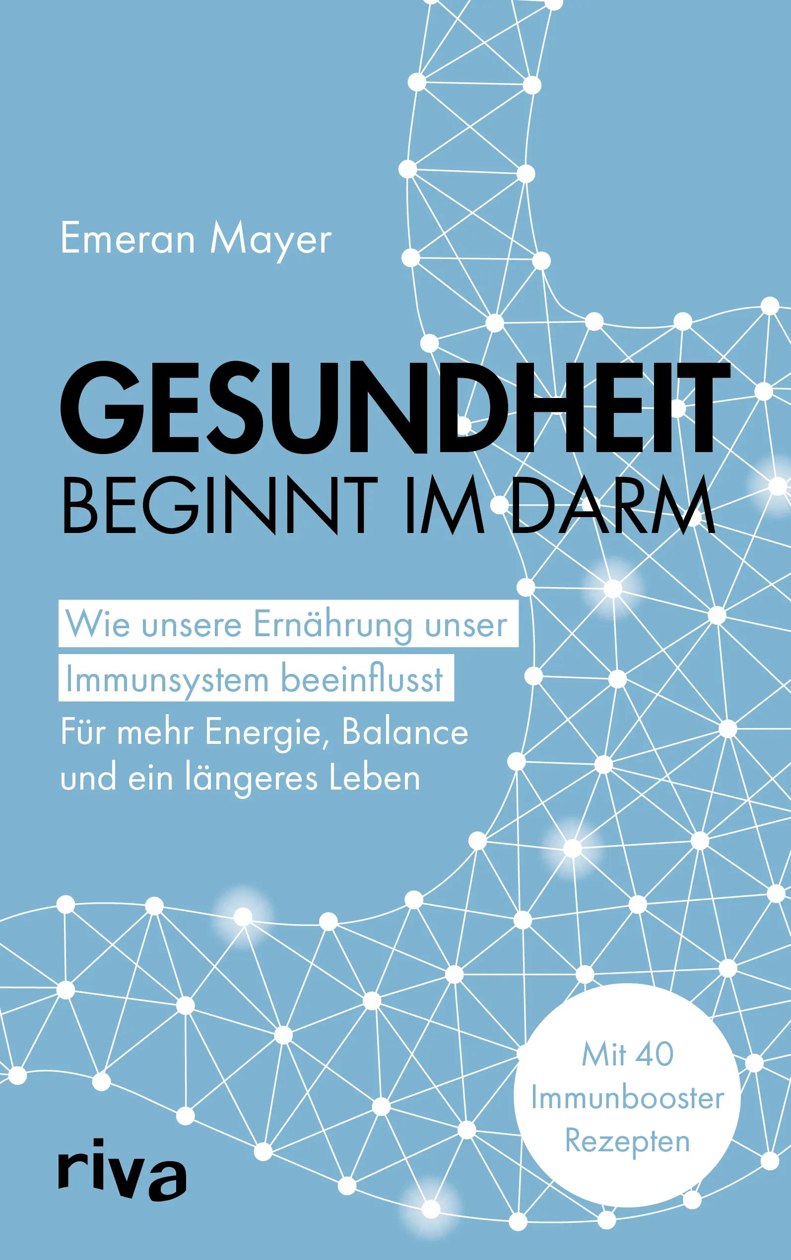 Buchcover von 'Gesundheit beginnt im Darm' - Gebundene Ausgabe von Emeran Mayer