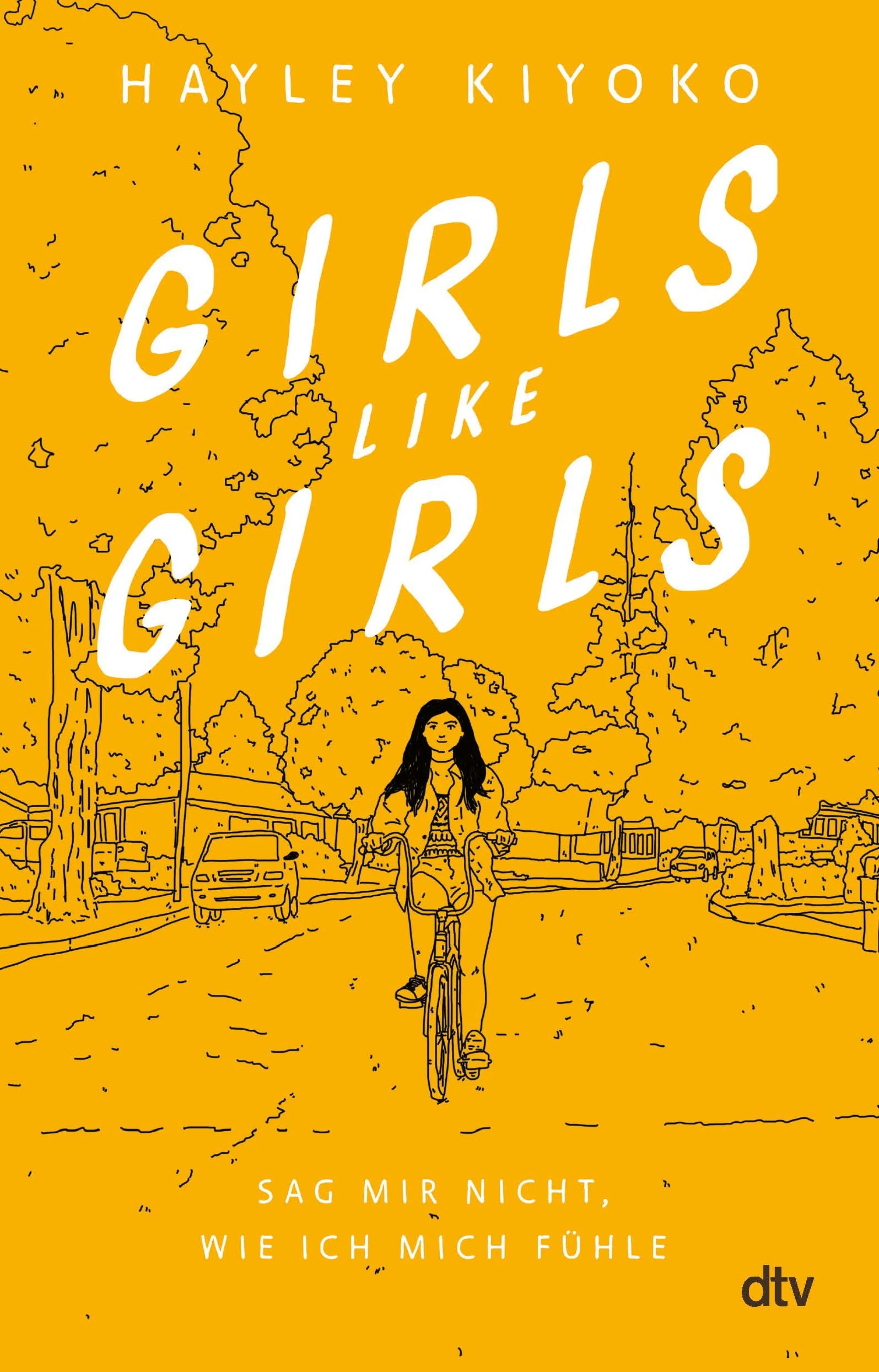 Cover: Girls like girls – Sag mir nicht, wie ich mich fühle (E-Book) von Hayley Kiyoko