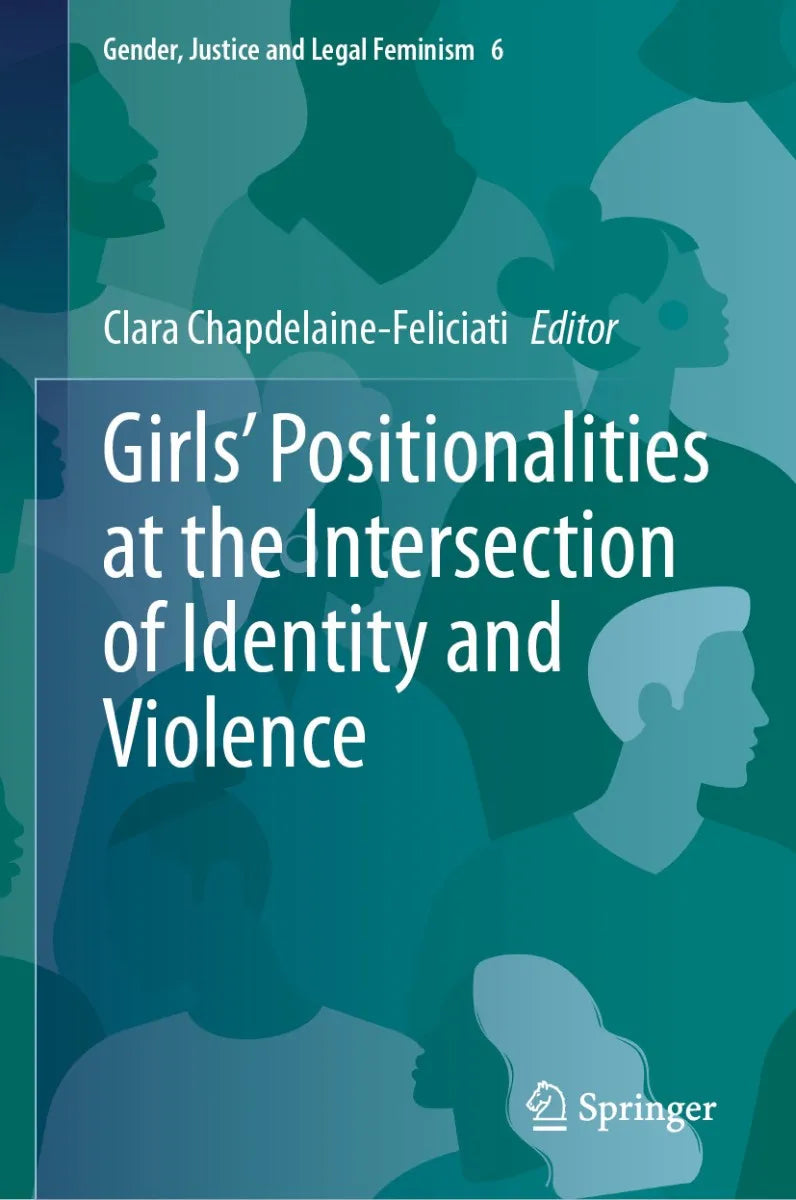 Cover: Girls' Positionalities at the Intersection of Identity and Violence (E-Book) von Clara Chapdelaine-Feliciati
