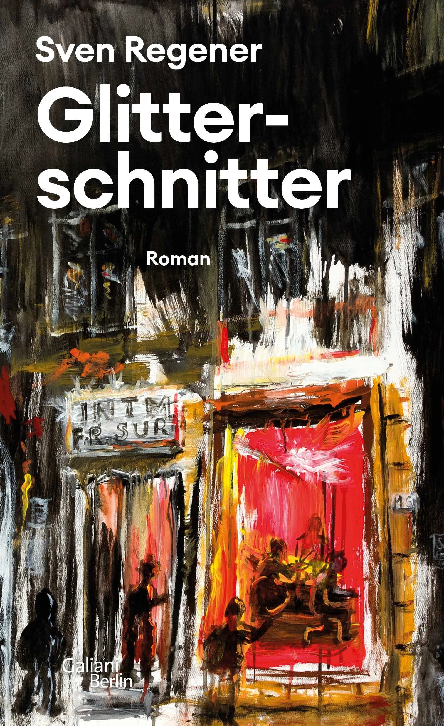 Buchcover von 'Glitterschnitter' - Gebundene Ausgabe von Sven Regener