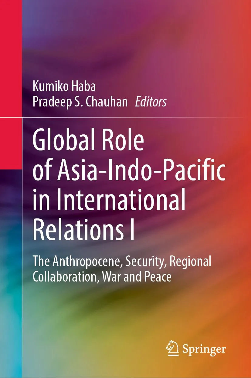 Cover: Global Role of Asia-Indo-Pacific in International Relations I (E-Book) von Kumiko Haba
